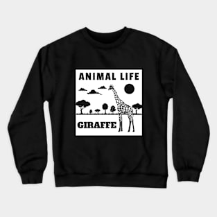 Wild Animals Life Of Giraffe Crewneck Sweatshirt